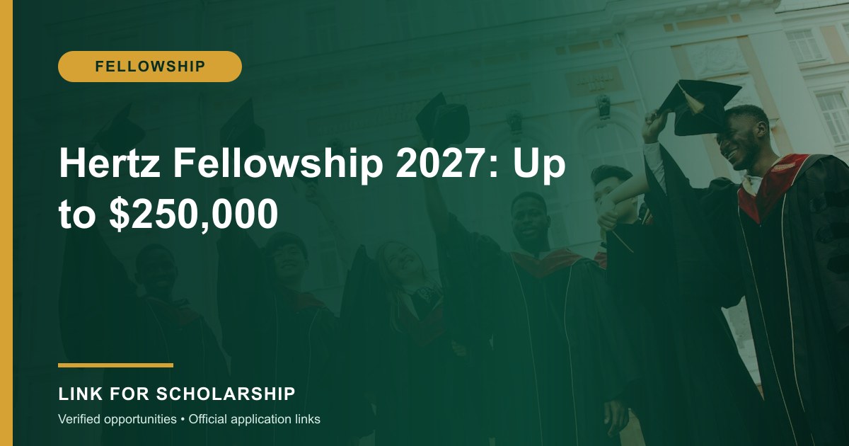 Hertz Fellowship 2027: Up to $250,000 opportunity cover