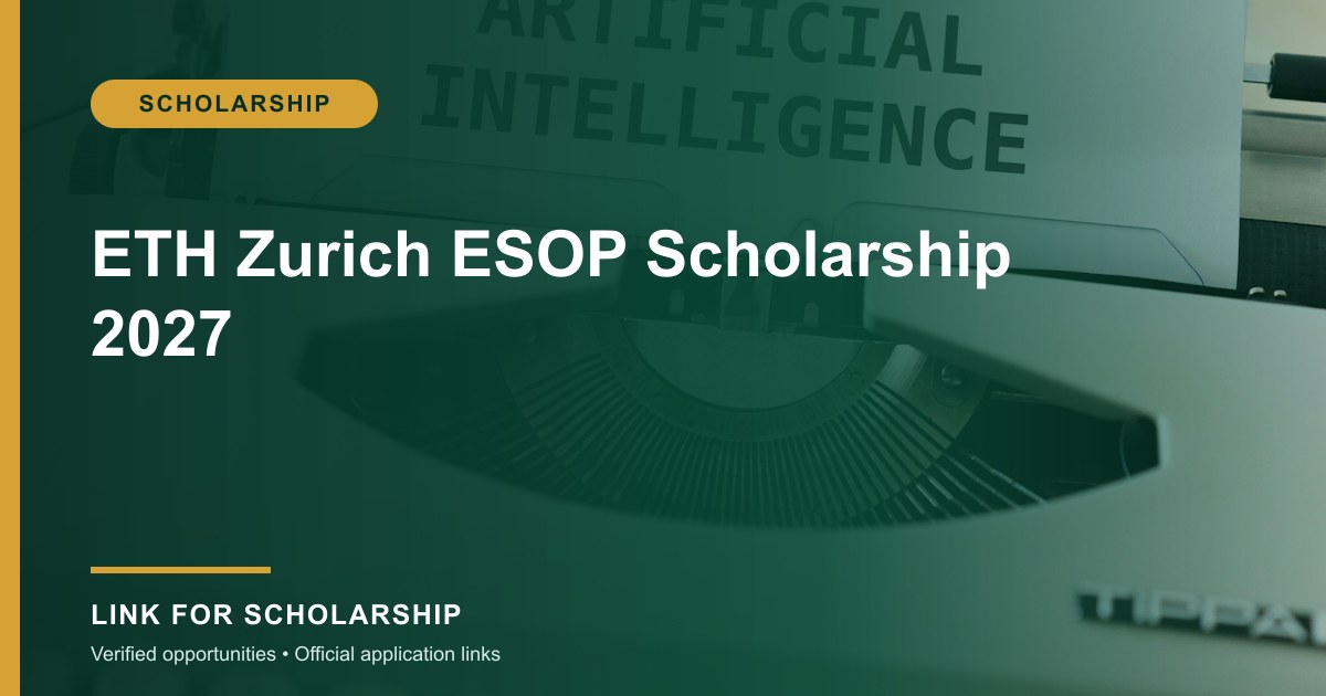 ETH Zurich ESOP Scholarship 2027 opportunity cover