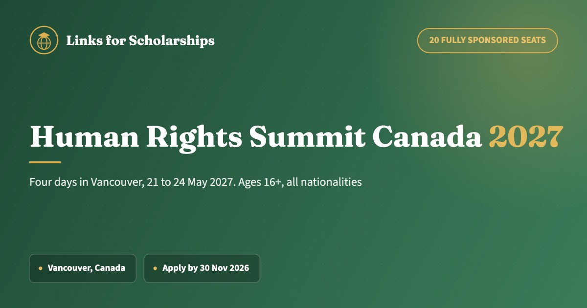 Human Rights Summit Canada 2027: 20 fully sponsored seats. Four days in Vancouver, 21 to 24 May 2027. Ages 16+, all nationalities.